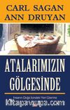 Atalarımızın Gölgesinde & İnsanın Doğa İçindeki Yeri Üzerine