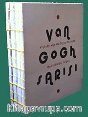 Van Gogh Sarısı  <br /> Vincent Van Gogh’un Peşinde Modernizmin İzinde   