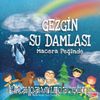 Gezgin Su Damlası Macera Peşinde