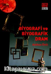 Biyografi ve Biyografik Dram