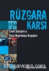 Rüzgara Karşı & Emek Süreçleri ve Karşı Hegemonya Arayışları