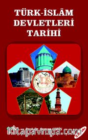 Türk-İslam Devletleri Tarihi