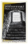 Ölüler Evinden Anılar
