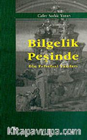 Bilgelik Peşinde Din Felsefesi Yazıları