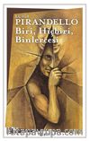 Biri,Hiçbiri, Binlercesi