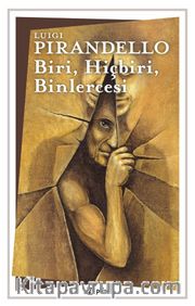 Biri,Hiçbiri, Binlercesi