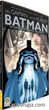 Batman - Pelerinli Süvariye Ne Oldu?