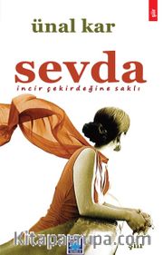 Sevda İncir Çekirdeğine Saklı