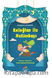 Keloğlan İle Hekimbaşı / Masalcı Dede’den Eski Zaman Hikayeleri