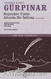 Kuyruklu Yıldız Altında Bir İzdivaç<br />Eleştirel Basım