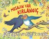 Mesajın Var Kırlangıç