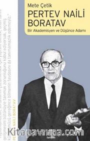 Pertev Naili Boratav <br /> Bir Akademisyen ve Düşünce Adamı
