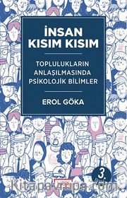 İnsan Kısım Kısım <br /> Toplulukların Anlaşılmasında Psikolojik Bilimler