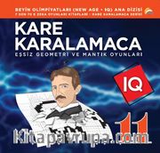 Kare Karalamaca 11 <br /> 7’den 70’e Zeka Oyunları Kitapları  Eşsiz Geometri ve Mantık Oyunları