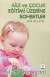 Aile ve Çocuk Eğitimi Üzerine Sohbetler