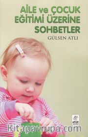 Aile ve Çocuk Eğitimi Üzerine Sohbetler