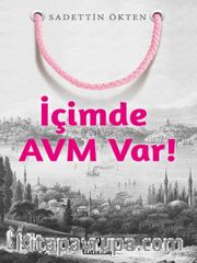 İçimde AVM Var!