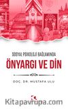 Sosyal Psikoloji Bağlamında Önyargı ve Din
