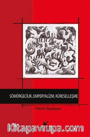 Sömürgecilik, Emperyalizm, Küreselleşme
