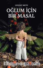 Oğlum İçin Bir Masal