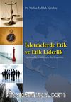 İşletmelerde Etik ve Etik Liderlik & Sigortacılık Sektöründe Bir Araştırma