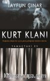 Kurt Klanı & Yamaçtaki Ev