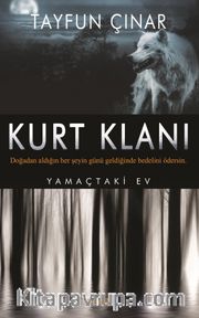 Kurt Klanı <br /> Yamaçtaki Ev
