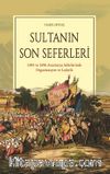 Sultanın Son Seferleri & 1695 ve 1696 Avusturya Seferlerinde Organizasyon ve Lojistik 