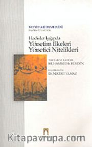 Hadisler Işığında Yönetim İlkeleri Yönetici Nitelikleri