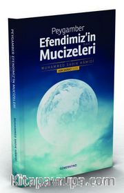 Peygamber Efendimizin Mucizeleri