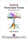 Ruhun Somutlaşma yolları