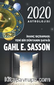 2020 Astrolojisi <br /> İnanç Sıçraması: Yeni Bir Dünyanın Şafağı