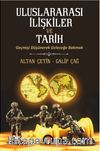 Uluslararası İlişkiler ve Tarih & Geçmişi Düşünerek Geleceğe Bakmak