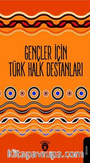 Gençler İçin Türk Halk Destanları