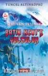 Batık Kent’e Yolculuk / Serüven Peşinde 1
