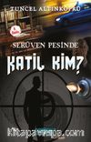 Katil Kim? / Serüven Peşinde 10