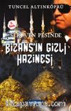 Bizans'ın Gizli Hazinesi / Serüven Peşinde 3