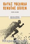 Hayat Yolunda Kendine Güven