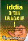 İddia Ediyorum Kazanacaksınız!