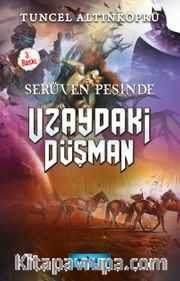 Uzaydaki Düşman / Serüven Peşinde 19