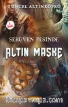 Altın Maske / Serüven Peşinde 17