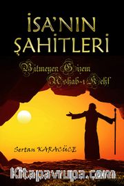 İsa'nın Şahitleri <br /> Bitmeyen Gizem Ashab-ı Kehf