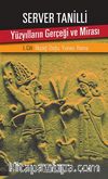 Yüzyılların Gerçeği ve Mirası 1. Cilt & İlkçağ: Doğu, Yunan, Roma