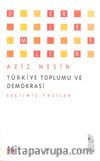 Türkiye Toplumu ve Demokrasi & Seçilmiş Yazılar