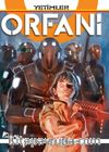 Orfani 1 / Yetimler