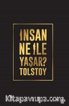 İnsan Ne İle Yaşar