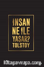 İnsan Ne İle Yaşar