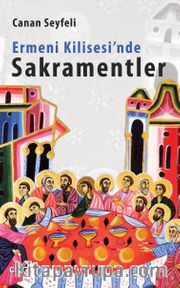Ermeni Kilisesi'nde Sakramentler