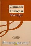 Osmanlı Türkçesi Sözlüğü (Ciltli)