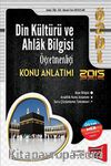 2015 ÖABT Din Kültürü ve Ahlak Bilgisi Öğretmenliği Konu Anlatımı 